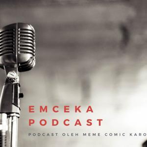 Emceka Podcast