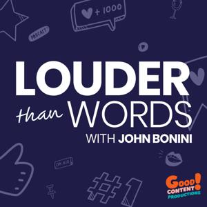 Louder Than Words with John Bonini