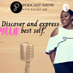 Discover and express your best Self with Raliat Abe