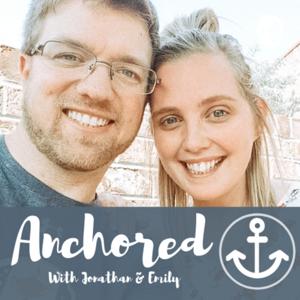 Anchored with Jonathan & Emily