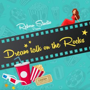 Dream talk on the Rocks