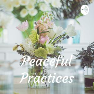 Peaceful Practices