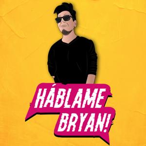 Háblame Bryan!