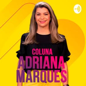 Coluna Adriana Marques