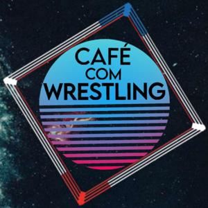 Café com Wrestling