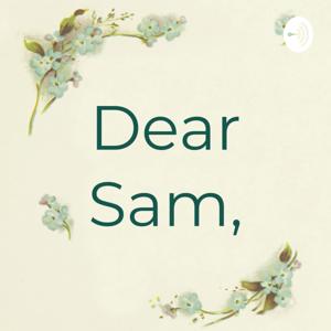 Dear Sam,