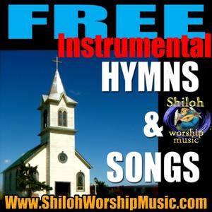 Free Instrumental Hymns and Songs by Shiloh Worship Music