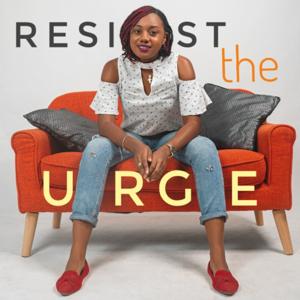 Resist The Urge