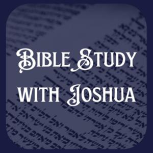 Bible Study with Joshua