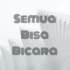 Semua Bisa Bicara