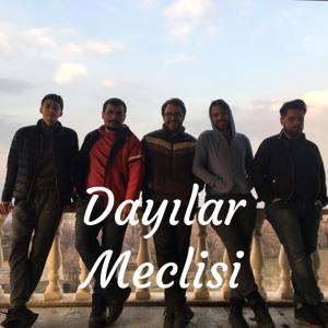 Dayılar Meclisi - Sanat Kültür