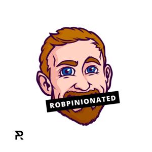 Robpinionated