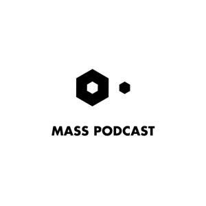 MASS Podcast