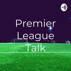 Premier League Talk
