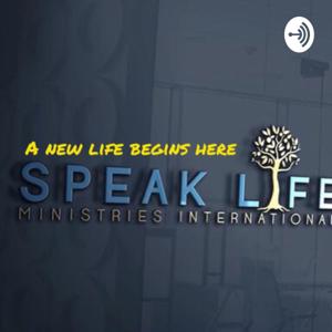 Speak Life Ministires International