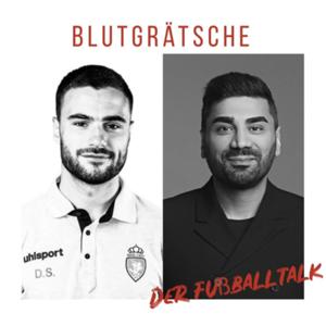 BLUTGRÄTSCHE - der Fussballtalk