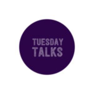 Tuesday Talks