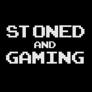 Stoned and Gaming