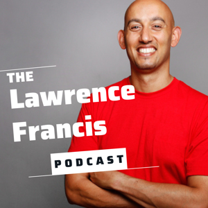 The Lawrence Francis podcast