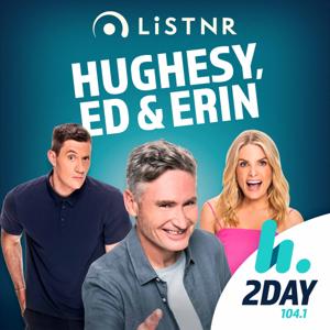 Hughesy, Ed & Erin - 2DayFM by Hit Network