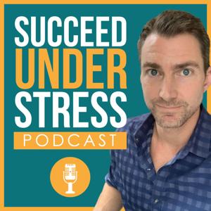 Succeed Under Stress
