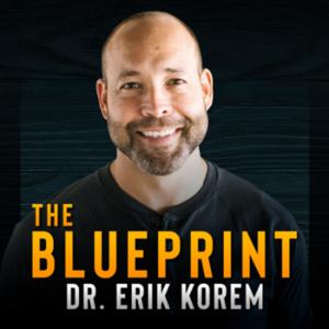 The BluePrint with Dr. Erik Korem by High Performance Consulting