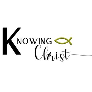 Knowing Christ