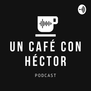 Un café con Héctor