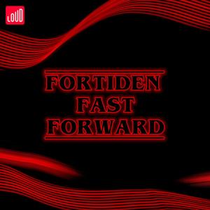 Fortiden Fast Forward