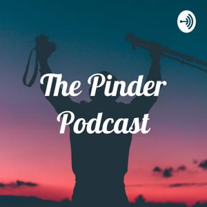 The Pinder Podcast