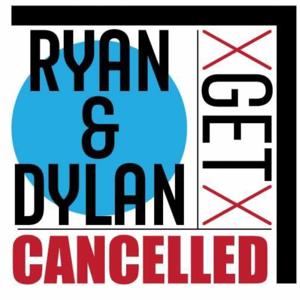 Ryan and Dylan Get Cancelled