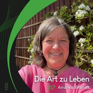 Andrea Brandt - Die Art zu Leben