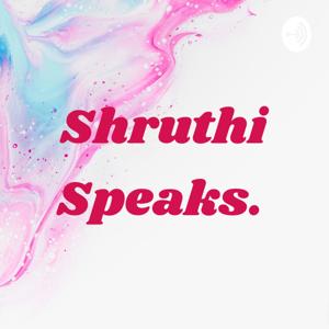 Shruthi Speaks.