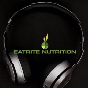 Eatrite Nutrition Podcast