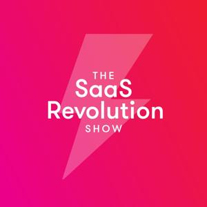 The SaaS Revolution Show by The SaaS Revolution Show