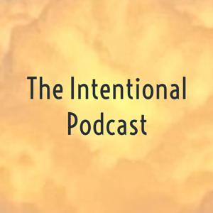 The Intentional Podcast