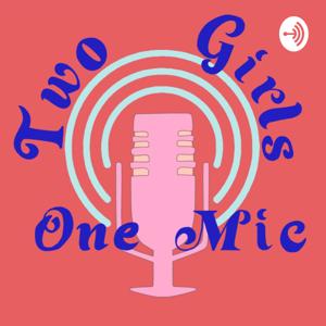 Two Girls One Mic