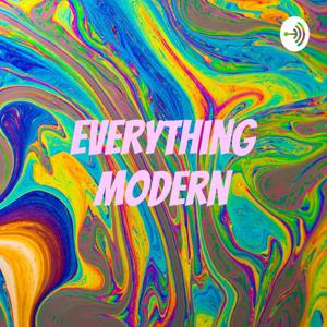 Everything Modern