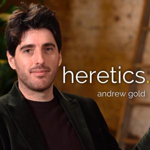 heretics. | andrew gold by Andrew Gold & Glassbox Media