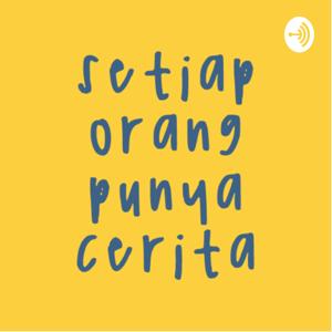 Setiap Orang Punya Cerita