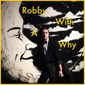 Robby With A Why