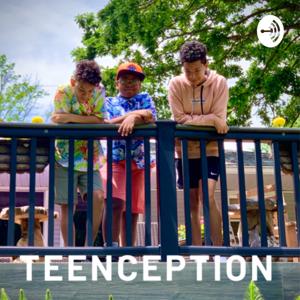 Teenception