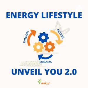 Energy Lifestyle - Unveil You 2.0 with cues from unexplored nuances of Yoga, Ayurveda, etc.,