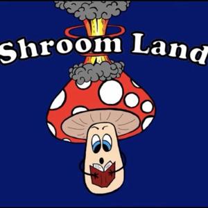 Shroom Land