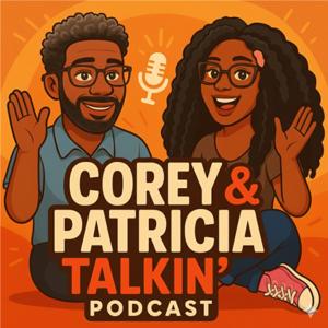 Corey And Patricia Talkin