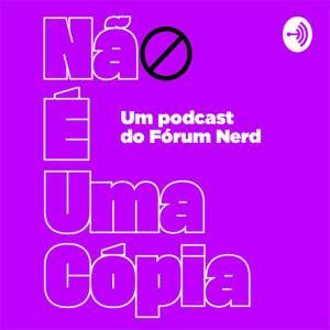 Não é Uma Cópia Podcast