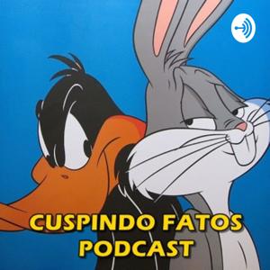 Cuspindo Fatos Podcast