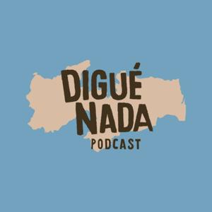 DiguéNada Podcast