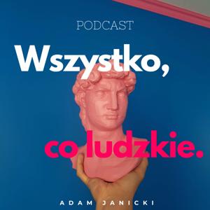 Wszystko co ludzkie