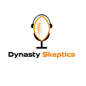 Dynasty Skeptics Podcast